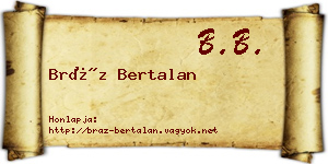 Bráz Bertalan névjegykártya